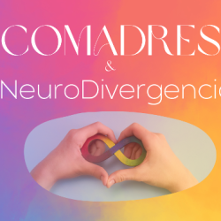 Comadres y NeuroDivergencia